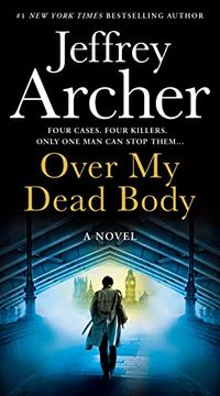portada Over my Dead Body: The new Rollercoaster Thriller From the Author of the Clifton Chronicles and Kane & Abel (William Warwick Novels) 