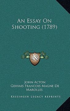 portada an essay on shooting (1789) (en Inglés)