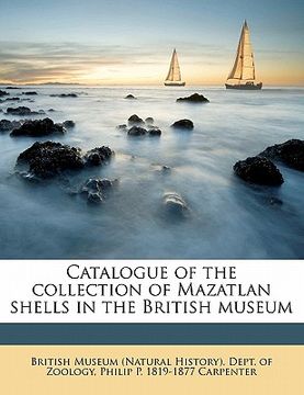 portada catalogue of the collection of mazatlan shells in the british museum (en Inglés)