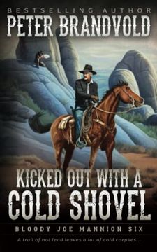 portada Kicked out With a Cold Shovel: Classic Western Series (Bloody joe Mannion) (en Inglés)