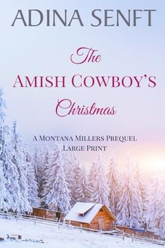 portada The Amish Cowboy's Christmas (Large Print) (Amish Cowboys of Montana Large Print) (en Inglés)