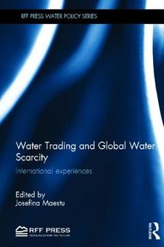 portada water trading and global water scarcity: international experiences (en Inglés)