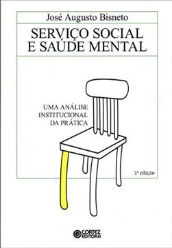 portada Serviço Social e Saúde Mental. Uma Análise Institucional da Prática (Em Portuguese do Brasil)