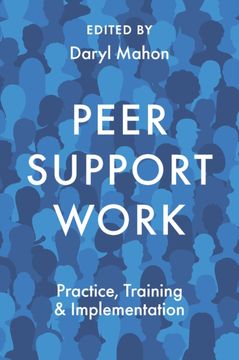 portada Peer Support Work: Practice, Training & Implementation (en Inglés)