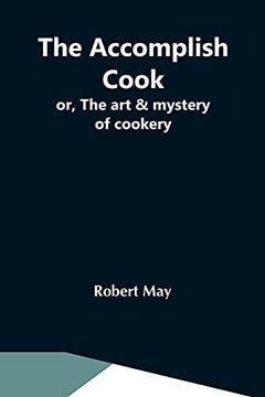 portada The Accomplish Cook; Or, the art & Mystery of Cookery 