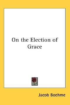 portada on the election of grace (en Inglés)