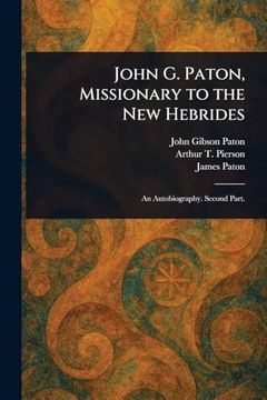portada John g. Paton, Missionary to the new Hebrides (en Inglés)