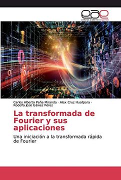 portada La Transformada de Fourier y sus Aplicaciones