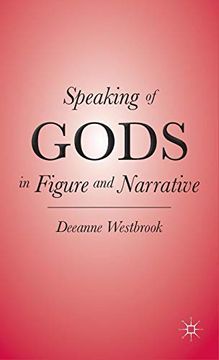 portada Speaking of Gods in Figure and Narrative (en Inglés)