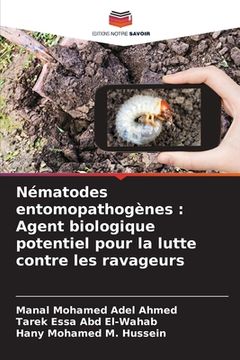 portada Nématodes entomopathogènes: Agent biologique potentiel pour la lutte contre les ravageurs (en Francés)