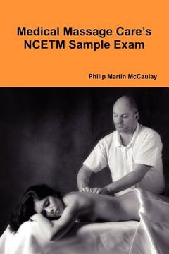 portada medical massage care's ncetm sample exam (en Inglés)