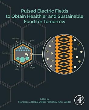 portada Pulsed Electric Fields to Obtain Healthier and Sustainable Food for Tomorrow 