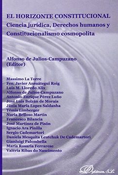 portada El Horizonte Constitucional. Ciencia Jurídica, Derechos Humanos Y Constitucionalismo Cosmopolita