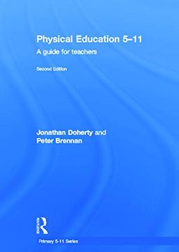 portada Physical Education 5-11: A Guide for Teachers (Primary 5-11 Series)