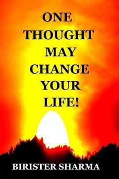 portada One Thought May Change Your Life! (en Inglés)