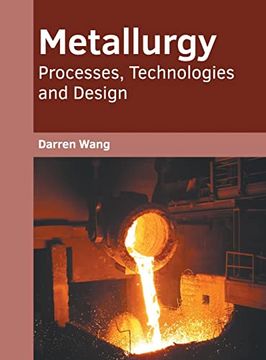 portada Metallurgy: Processes, Technologies and Design (en Inglés)