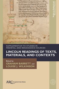 portada Lincoln Readings of Texts, Materials, and Contexts: Supplementum to Studies in Medieval and Renaissance Sources (en Inglés)