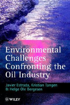 portada environmental challenges confronting the oil industry (en Inglés)