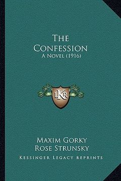 portada the confession: a novel (1916) (en Inglés)