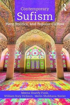 portada Contemporary Sufism: Piety, Politics, and Popular Culture (in English)