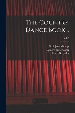 portada The Country Dance Book ..; v.1-2 (en Inglés)