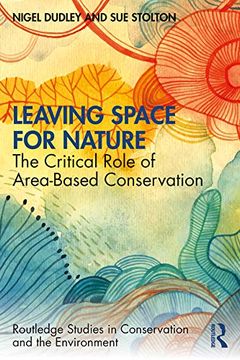 portada Leaving Space for Nature (Routledge Studies in Conservation and the Environment) (en Inglés)