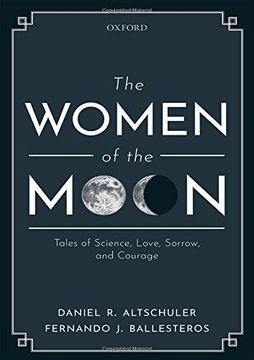 portada The Women of the Moon: Tales of Science, Love, Sorrow, and Courage (in English)