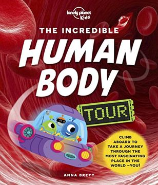 portada The Incredible Human Body Tour (Lonely Planet Kids) (en Inglés)