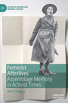 portada Feminist Afterlives: Assemblage Memory in Activist Times (Palgrave Macmillan Memory Studies) (en Inglés)