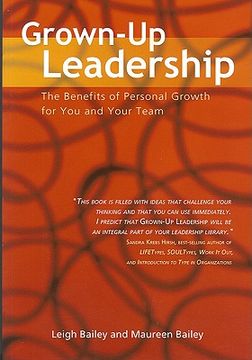 portada Grown-Up Leadership: The Benefits of Personal Growth for You and Your Team