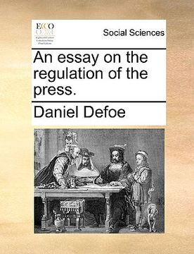 portada an essay on the regulation of the press. (en Inglés)