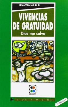 portada Vivencias de gratuidad: Dios me salva (Vida y Misión) (in Spanish)