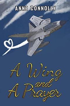 portada A Wing and a Prayer (en Inglés)