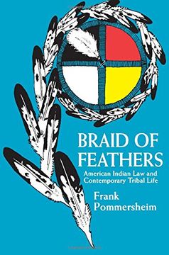 portada Braid of Feathers: American Indian law Contemp Tribal Life (en Inglés)