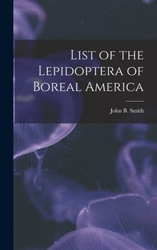 portada List of the Lepidoptera of Boreal America [microform] (in English)