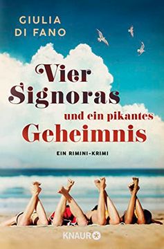 portada Vier Signoras und ein Pikantes Geheimnis: Ein Rimini-Krimi (Ein Fall für Anna Antonelli, Band 2) (en Alemán)