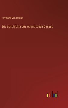 portada Die Geschichte des Atlantischen Ozeans (en Alemán)