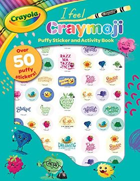 portada Crayola: I Feel Craymoji (a Crayola Puffy Sticker Press Out Activity Book for Kids)