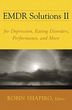 portada Emdr Solutions ii: For Depression, Eating Disorders, Performance, and More (Norton Professional Books (Hardcover)) (en Inglés)