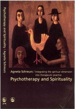 portada Psychotherapy and Spirituality: Integrating the Spiritual Dimension Into Therapeutic Practice (in English)