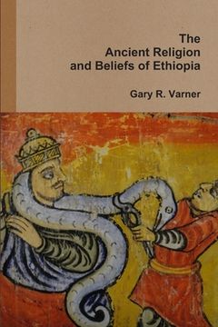portada The Ancient Religions and Beliefs of Ethiopia (en Inglés)