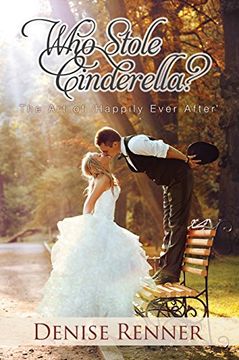 portada Who Stole Cinderella? The art of 'happily Ever After' (en Inglés)