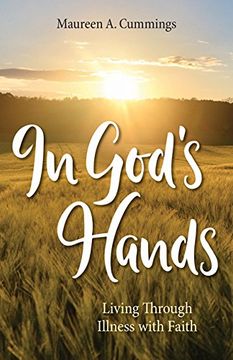 portada In God's Hands: Living Through Illness With Faith (en Inglés)