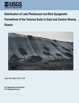 portada Distribution of Late Pleistocene Ice-Rich Syngenetic Permafrost of the Yedoma Suite in East and Central Siberia, Russia
