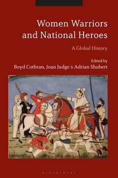 portada Women Warriors and National HeroesGlobal Histories (en Inglés)