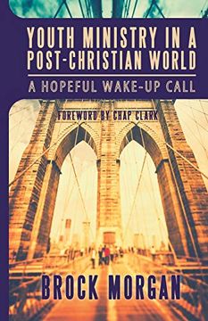 portada Youth Ministry in a Post-Christian World: A Hopeful Wake-Up Call (en Inglés)