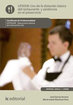 portada Uso de la Dotación Básica del Restaurante y Asistencia en el Preservicio. Hotr0208 - Operaciones Básicas del Restaurante y bar (in Spanish)
