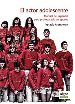 El actor adolescente (Didácticas)