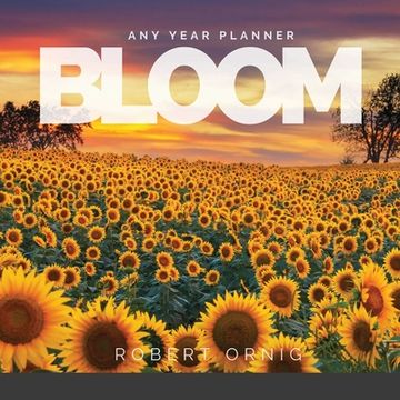 portada Bloom Any Year Planner (en Inglés)