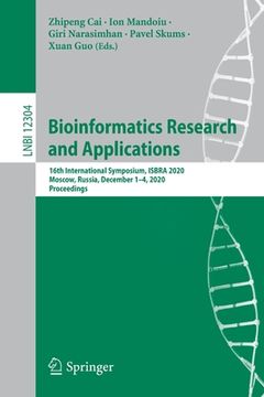 portada Bioinformatics Research and Applications: 16th International Symposium, Isbra 2020, Moscow, Russia, December 1-4, 2020, Proceedings (en Inglés)